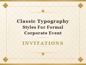 Classic Typography for Formal Corporate Invitations